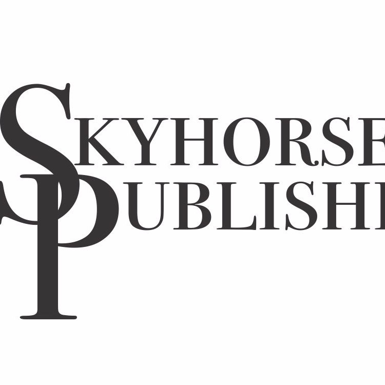 Skyhorse Publishing, Inc: Publishing Superior Books On A Wide Range Of ...